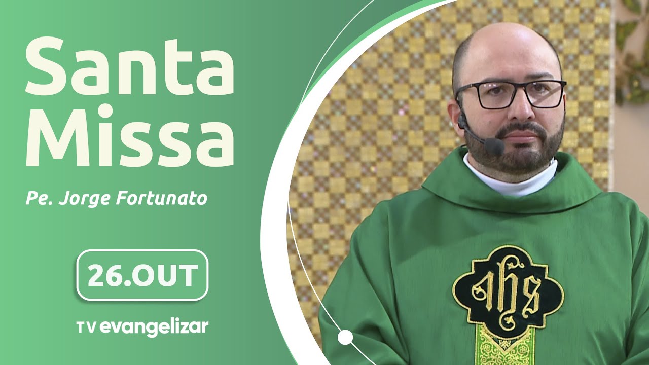 Santa Missa com Pe. Jorge Fortunato | 26/10/2024