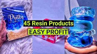 45 Resin Products That Cost Little but Sell for More