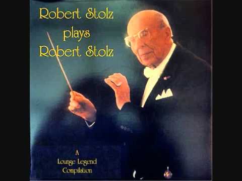 Robert Stolz "Die ganze Welt ist himmelblau" Potpourri