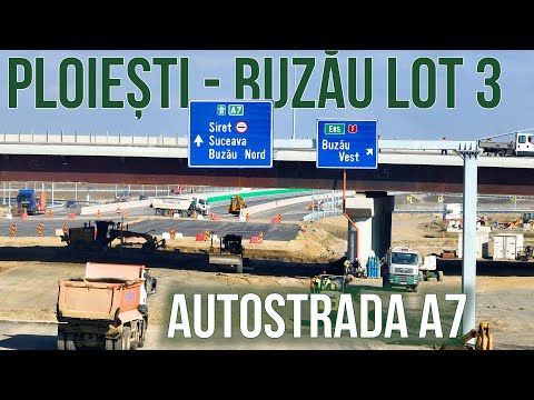 AUTOSTRADA A7 Ploiești - Buzău LOT 3 | Stadiu lucrărilor la 03.11.2025