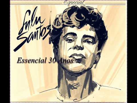 Lulu Santos ( Essencial SUCESSOS 30 anos/ APENAS MAIS DE AMOR ) Melhores Músicas...