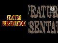 Gold Feature Presentation Logo In G Major Vs 1 000 000 Times Scarier