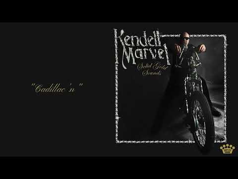 Kendell Marvel – Cadillac'n [Official Audio]