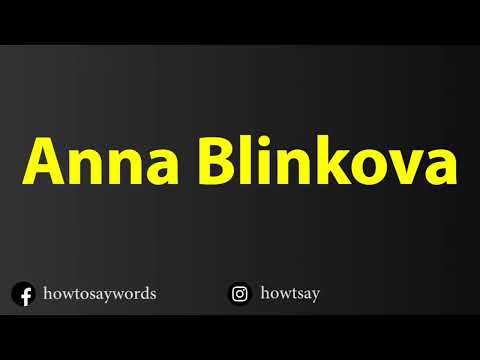 How To Pronounce Anna Blinkova