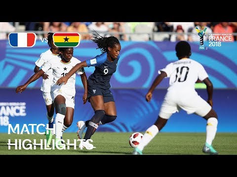 France v. Ghana - FIFA U-20 Women’s World Cup France 2018- Match 1