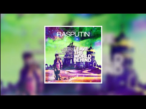 Rasputin vs Leave The World Behind (Swedish House Mafia Mashup) - Hard Rock Sofa vs Axwell Ingrosso