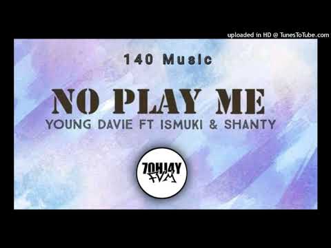 No Play Me(Young Davie ft Ismuki & Shanty(140 Music)