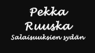 Pekka Ruuska - Salaisuuksien sydän