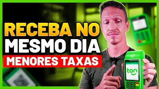 Como RECEBER SEU DINHEIRO no MESMO DIA com a Maquininha TON #ton