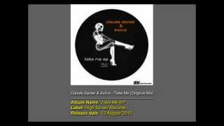 Claude Daniel &amp; Avirra - Take Me (Original Mix)