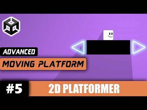 Unity 2D Advanced MOVING PLATFORM | Unity 2D Platformer Tutorial #5