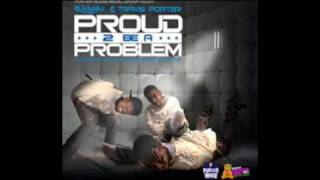 Travis Porter - Proud To Be A Problem