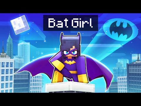 The Rise of BAT GIRL In Minecraft!