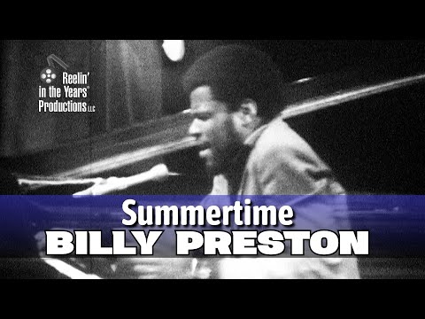 Billy Preston • Summertime • 1970 [Reelin' In The Years Archive]