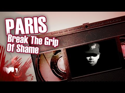 PARIS - Break The Grip Of Shame