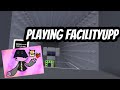 Playing Facilityupp In Yeeps