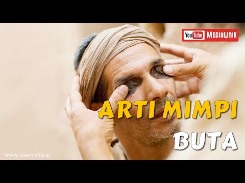 Arti Mimpi Buta - Menjadi Buta dan Melihat Orang Buta