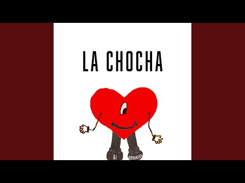 LA CHOCHA
