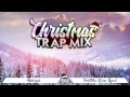 CHRISTMAS TRAP MIX 2024 || 1HOUR || DREAM THE TRAP