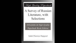 A Survey of Russian Literature, with Selections
