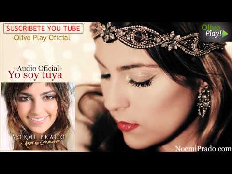 Yo soy tuya - Noemi Prado Música Cristiana [Audio Official]
