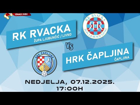 RK RVACKA - HRK ČAPLJINA (11.kolo - 2025/26.)