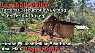 Download lagu Rumah Di Lembah Tempat Berkumpul Orang Yang Terlilit Hutang Puluhan Miliar Bisa Lunas Asal Kesini mp3