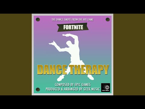 Video thumbnail for Dance Therapy Dance Emote (From ”Fortnite Battle Royale”)