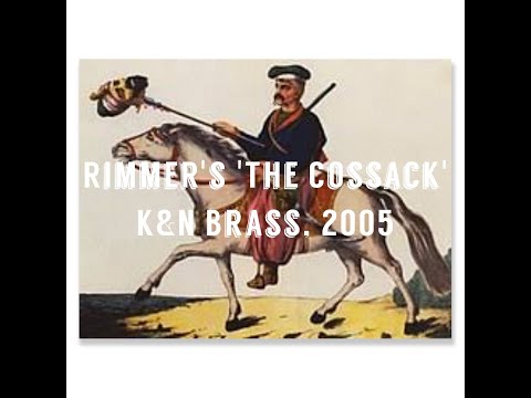 The Cossack by William Rimmer, perf. by K&N Brass, cond. by Bruce Raymond (2005)