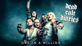 Dead Cult Diaries - One In A Million