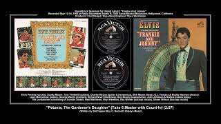 *(1965) RCA ''Petunia, The Gardener's Daughter'' (Take 6 Master with Count-In) Elvis Presley