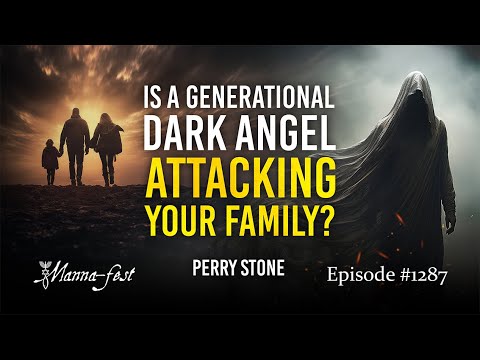 Is a Generational Dark Angel Attacking Your Family? | Episode 1287 | Perry Stone