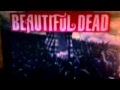 Beautiful Dead Episode 1