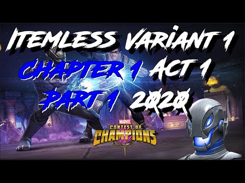 Itemless Variant 1- Chapter 1 Act 1- Pt. 1 | Marvel Contest of Champions (MCOC)