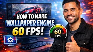How to MAKE WALLPAPER ENGINE 60 FPS (Step by Step)