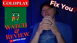 Coldplay: The "Broken" Instrument That Created a Masterpiece - Fix You | Listen & Review