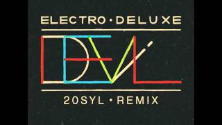 Electro Deluxe - Devil // 20Syl Remix (Official Audio)
