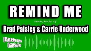 Brad Paisley &amp; Carrie Underwood - Remind Me (Karaoke Version)