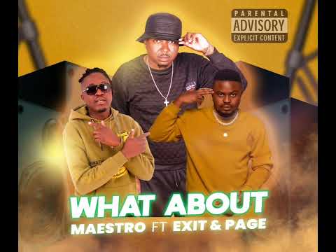 Maestro ft Exit & Page Ethnix