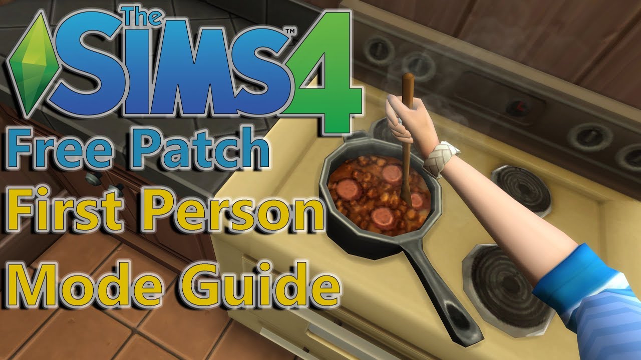 sims 4 first person view how to