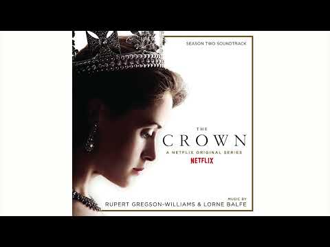 Future King (Alternate) | Rupert Gregson-Williams & Lorne Balfe | The Crown Season Two Soundtrack