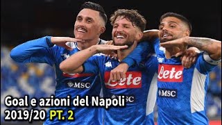 Goal e azioni del Napoli 2019/20 (girone di ritorno)