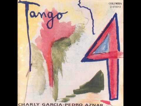 Charly Garcia & Pedro Aznar - Tango 4 (Full album)