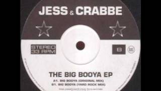 Jess & Crabbe - The Big Booya (Yard Rock Mix)