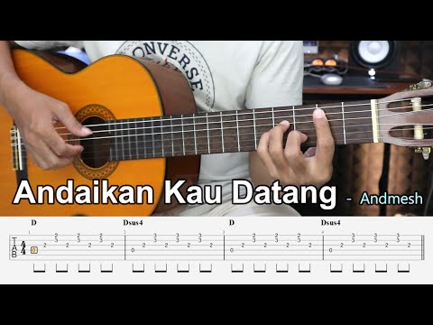 Andaikan Kau Datang - Andmesh - Fingerstyle Guitar Tutorial + TAB & Lyrics