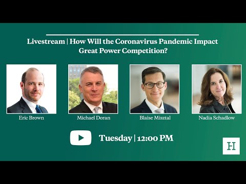 Livestream | How Will the Coronavirus Pandemic Impact Great Power Competition?