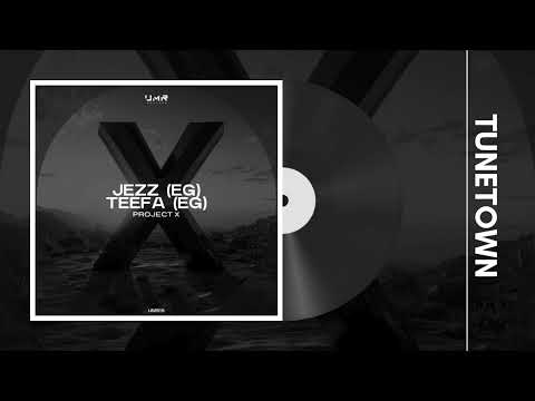 Project X / Jezz (EG), Teefa (EG) [Original Mix] [UNCLES MUSIC]