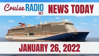 Cruise News Today — January 26, 2022