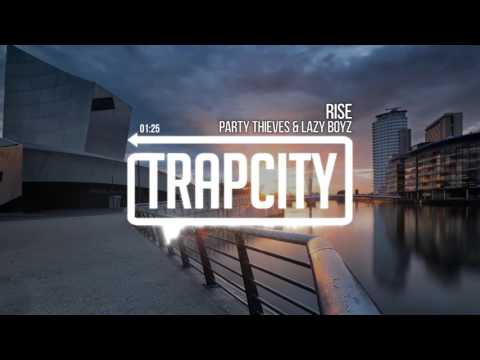Party Thieves & Lazy Boyz - Rise