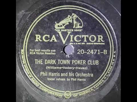 Phil Harris and His Orchestra - The Dark Town Poker Club